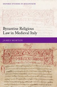 bokomslag Byzantine Religious Law in Medieval Italy
