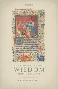 bokomslag The Solomonic Corpus of 'Wisdom' and Its Influence