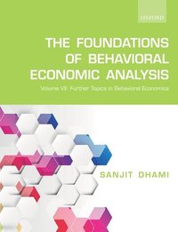 bokomslag The Foundations of Behavioral Economic Analysis