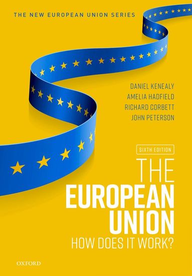Daniel Kenealy, Amelia Hadfield, Richard Corbett, John Peterson - The European Union, Häftad