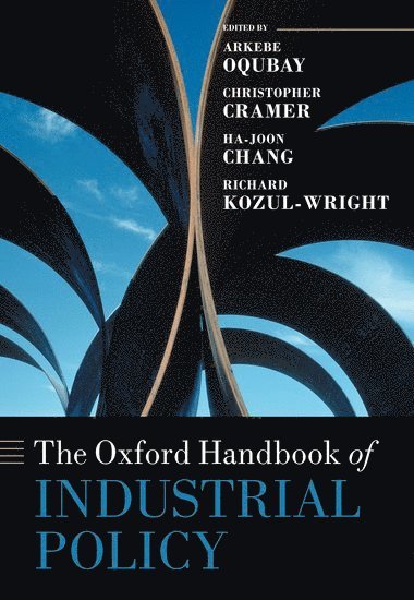 bokomslag The Oxford Handbook of Industrial Policy