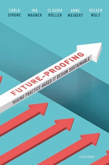 Carla Simone, Ina Wagner, Claudia Müller, Anne Weibert, Volker Wulf - Future-proofing, Inbunden