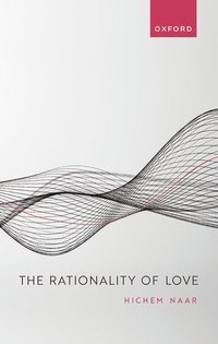 bokomslag The Rationality of Love