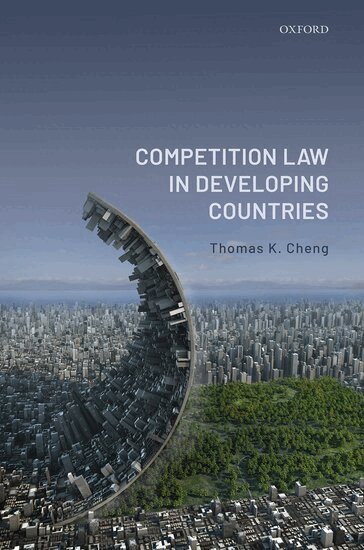 Thomas K. Cheng - Competition Law in Developing Countries, Inbunden