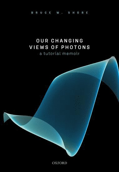 bokomslag Our Changing Views of Photons