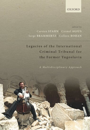 STAHN ET AL, Carsten Stahn, Carmel Agius, Serge Brammertz, Colleen Rohan - Legacies of the International Criminal Tribunal for the Former Yugoslavia, Inbunden