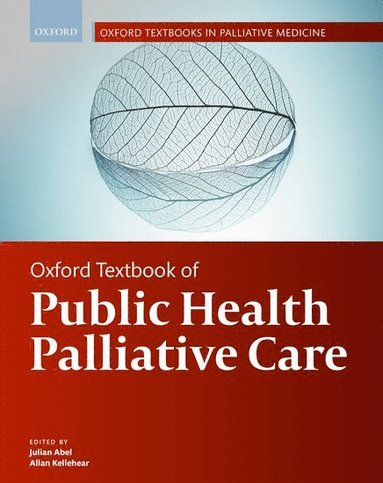 bokomslag Oxford Textbook of Public Health Palliative Care