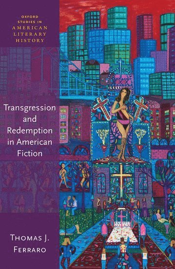 bokomslag Transgression and Redemption in American Fiction