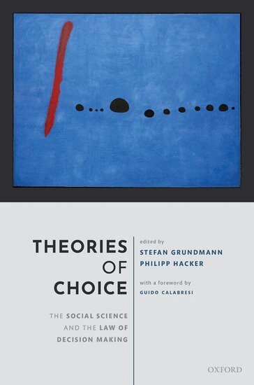 Stefan Grundmann, Philipp Hacker - Theories of Choice, Inbunden