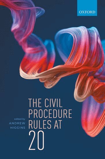 Higgins, Andrew Higgins - The Civil Procedure Rules at 20, Inbunden