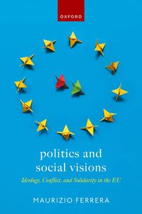 bokomslag Politics and Social Visions