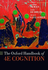 bokomslag The Oxford Handbook of 4E Cognition