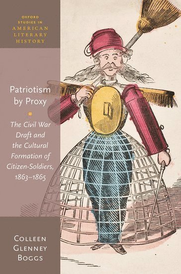 Colleen Glenney Boggs, USA) Boggs, Colleen Glenney (Professor of English, Professor of English, Dartmouth College, BOGGS - Patriotism by Proxy, Inbunden