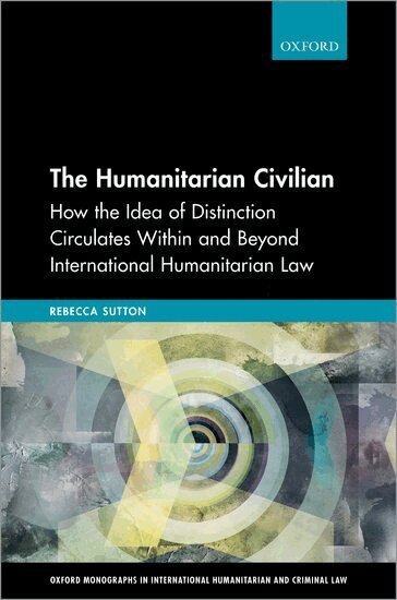 Rebecca Sutton - The Humanitarian Civilian, Inbunden
