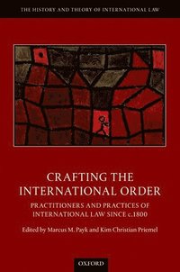 bokomslag Crafting the International Order