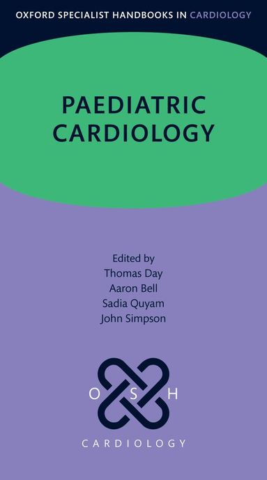 Thomas Day, Aaron Bell, Sadia Quyam, John Simpson - Paediatric Cardiology, Häftad
