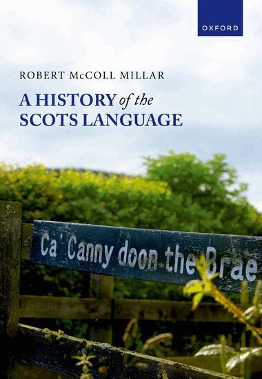 Robert McColl Millar - A History of the Scots Language, Inbunden