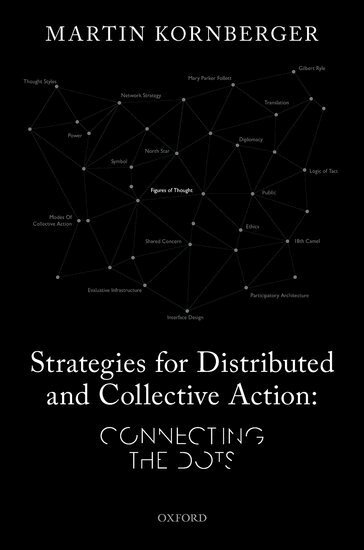 Martin Kornberger - Strategies for Distributed and Collective Action, Inbunden