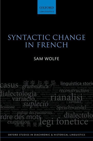 Sam Wolfe - Syntactic Change in French, Inbunden