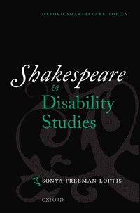 bokomslag Shakespeare and Disability Studies