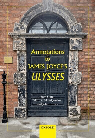 Sam Slote, Marc A. Mamigonian, John Turner - Annotations to James Joyce's Ulysses, Inbunden