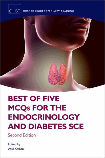 Atul Kalhan - Best of Five MCQs for the Endocrinology and Diabetes SCE, Häftad