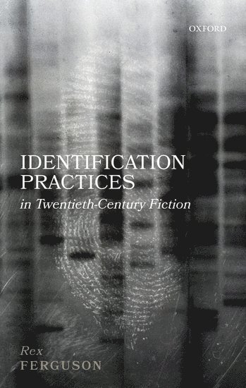 Identification Practices in Twentieth-Century Fiction 1