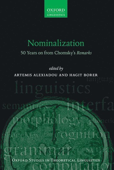 Artemis Alexiadou, Hagit Borer, Humboldt University Berlin) Alexiadou, Artemis (Professor of English Linguistics, Professor of English Linguistics, Queen Mary University of London) Borer, Hagit (Professor of Linguistics, Professor of Linguistics - Nominalization, Häftad