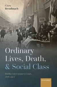 bokomslag Ordinary Lives, Death, and Social Class