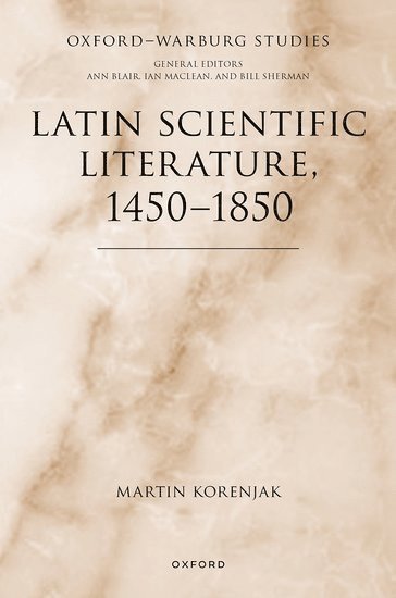 Latin Scientific Literature, 1450-1850 1