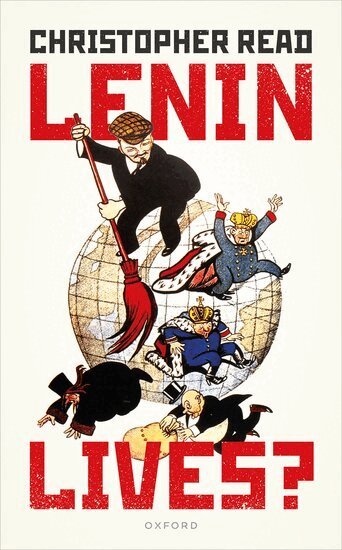 Christopher Read - Lenin Lives?, Inbunden