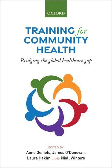 Anne Geniets, James O'Donovan, Laura Hakimi, Niall Winters - Training for Community Health, Häftad