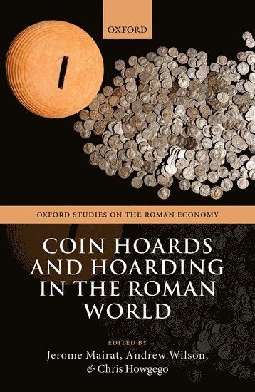 bokomslag Coin Hoards and Hoarding in the Roman World