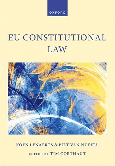 Koen Lenaerts, Piet Van Nuffel, Tim Corthaut - EU Constitutional Law, Häftad