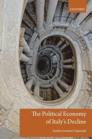 bokomslag The Political Economy of Italy's Decline