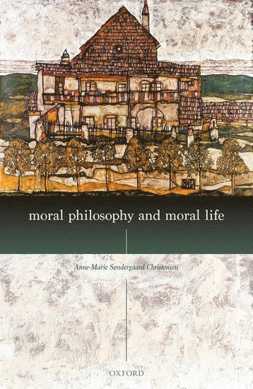 Moral Philosophy and Moral Life 1