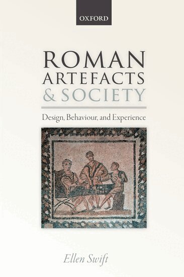 Ellen Swift - Roman Artefacts and Society, Häftad