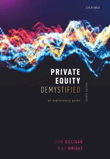 John Gilligan, Mike Wright - Private Equity Demystified, Häftad