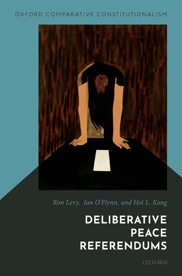 Ron Levy, Ian O'Flynn, Hoi L. Kong - Deliberative Peace Referendums, Inbunden