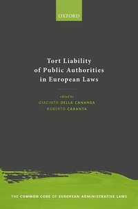 bokomslag Tort Liability of Public Authorities in European Laws