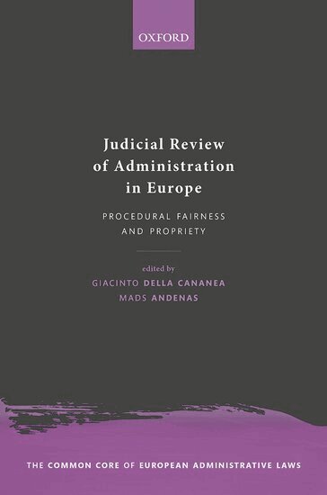 Giacinto della Cananea, Mads Andenas - Judicial Review of Administration in Europe, Inbunden