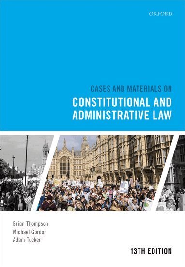 Brian Thompson, Michael Gordon, Adam Tucker - Cases and Materials on Constitutional and Administrative Law, Häftad
