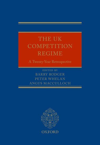 Barry Rodger, Peter Whelan, Angus MacCulloch - The UK Competition Regime, Inbunden