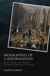 bokomslag Biographies of a Reformation