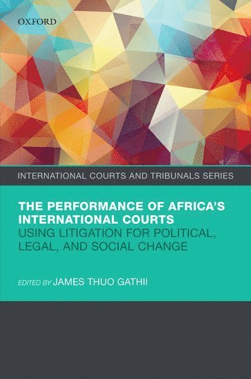 bokomslag The Performance of Africa's International Courts