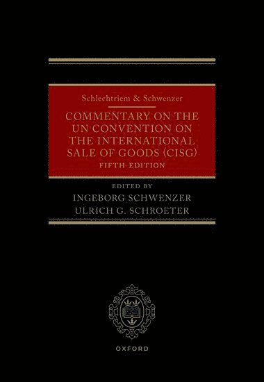 Schlechtriem & Schwenzer: Commentary on the UN Convention on the International Sale of Goods (CISG)