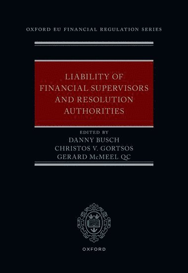 Liability of Financial Supervisors and Resolution Authorities 1