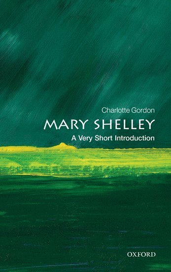 bokomslag Mary Shelley: A Very Short Introduction