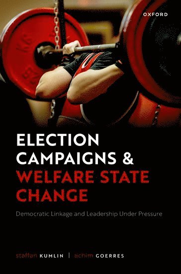 bokomslag Election Campaigns and Welfare State Change