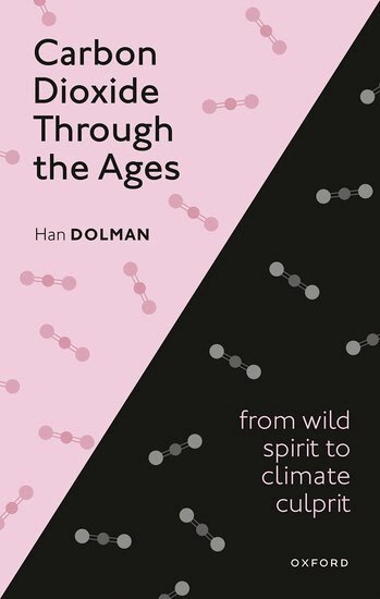 Han Dolman - Carbon Dioxide through the Ages, Inbunden